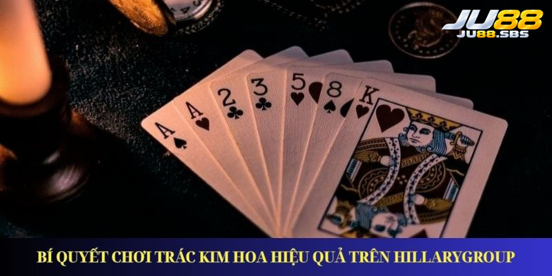 Trác Kim Hoa: ba lá kín, các kiểu tay bài và vòng so bài — hình minh họa