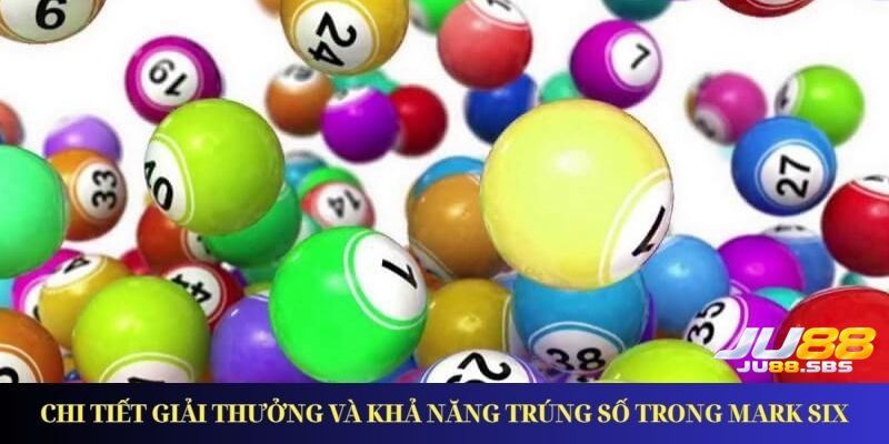Mark Six: lựa chọn số và vai trò của số đặc biệt — hình minh họa